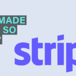 what-made-stripe-so-good